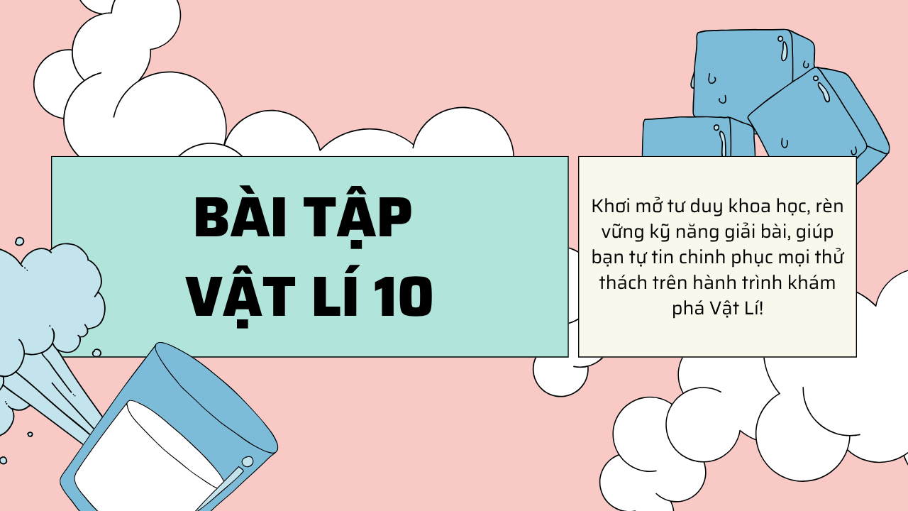 Ảnh minh hoạ bài tập Vật lí 10